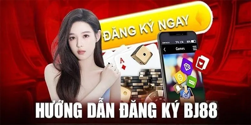Đăng ký BJ88 không khó với những hướng dẫn cụ thể